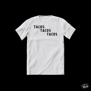 Playera "TACOS TACOS TACOS"